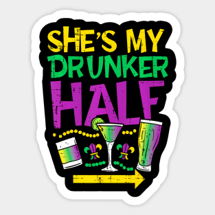 She's My Drunker Half Matching Couple Boyfriend Mardi Gras Sticker